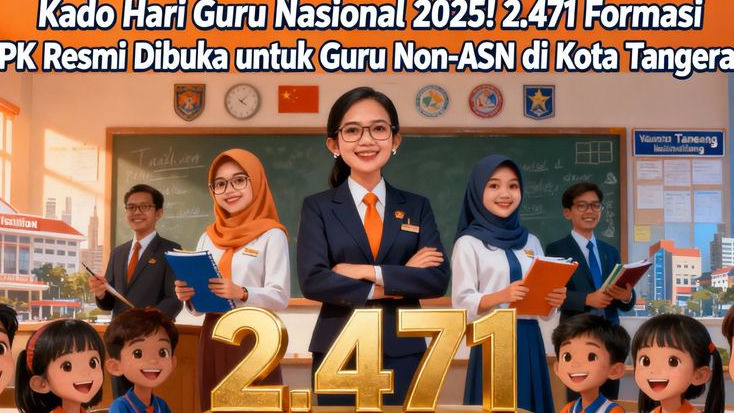 Kado Hari Guru Nasional 2025! 2.471 Formasi PPPK Resmi Dibuka untuk Guru Non-ASN di Kota Tangerang