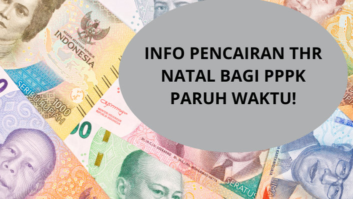 Kapan THR Natal 2025 Bagi PPPK Paruh Waktu akan Dicairkan, Minggu Pertama Bulan Desember?
