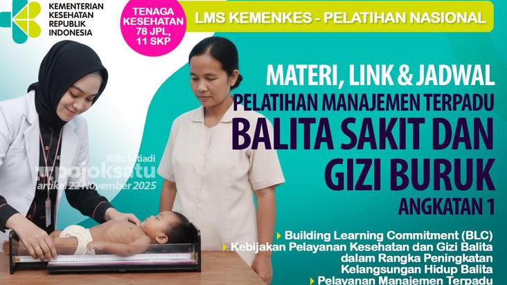 HADAPI TANTANGAN Tantangan Triple Burden, Ada Stunting, Wasting dan Overweight, Nakes Penting Pelatihan Manajemen Terpadu BALITA SAKIT dan GIZI BURUK