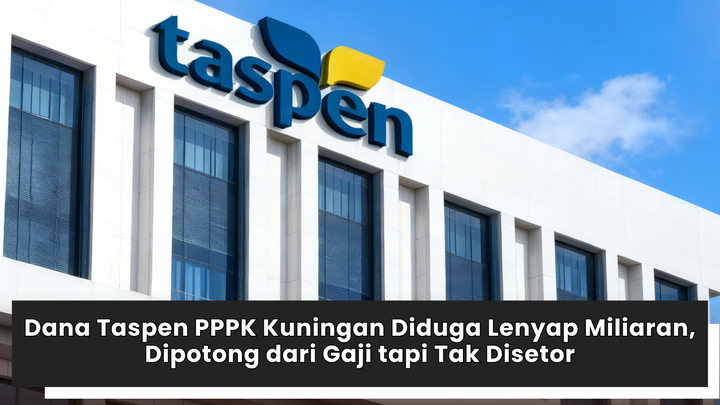 Dana Taspen PPPK Kuningan Diduga Lenyap Miliaran, Dipotong dari Gaji tapi Tak Disetor