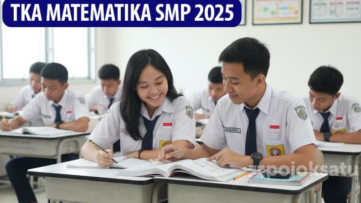 Panduan Lengkap TKA Matematika SMP 2025, Ini Nih Materi, Level Kognitif, dan Lakukan Simulasi Online di Sini!