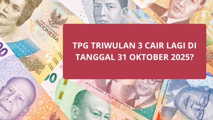 Benarkah TPG Triwulan 3 Sudah Cair Hari Ini? Begini Penjelasan Resminya