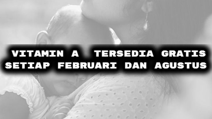 Kenali Pentingnya Vitamin A dan Cara Mendapatkannya Gratis di Posyandu Terdekat