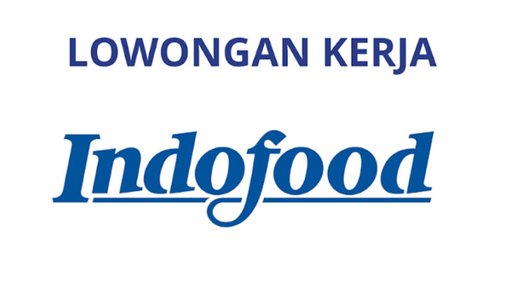 Indofood Buka 215 Lowongan Besar-Besaran untuk SMA hingga S2, Cek Syarat dan Batas Daftarnya