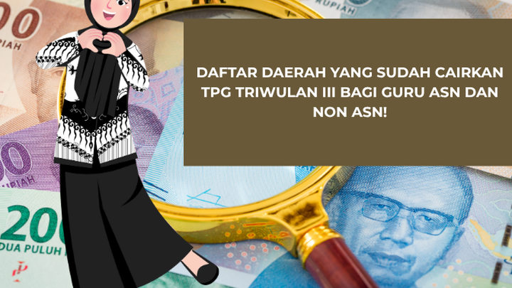 Kabar Terbaru Pencairan TPG 2025: Daftar Lengkap Daerah yang Sudah Terima Dana TPG Triwulan III