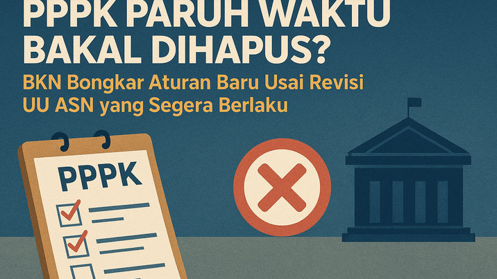 PPPK Paruh Waktu Bakal Dihapus? BKN Bongkar Aturan Baru Usai Revisi UU ASN yang Segera Berlaku