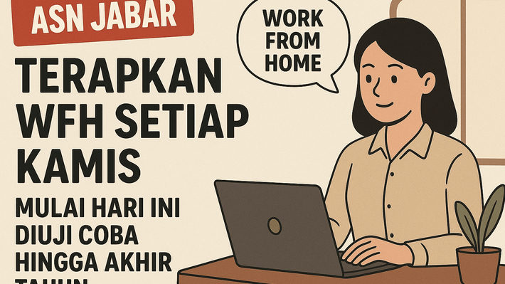 ASN Jabar Terapkan WFH Setiap Kamis, Mulai Hari Ini Diuji Coba Hingga Akhir Tahun