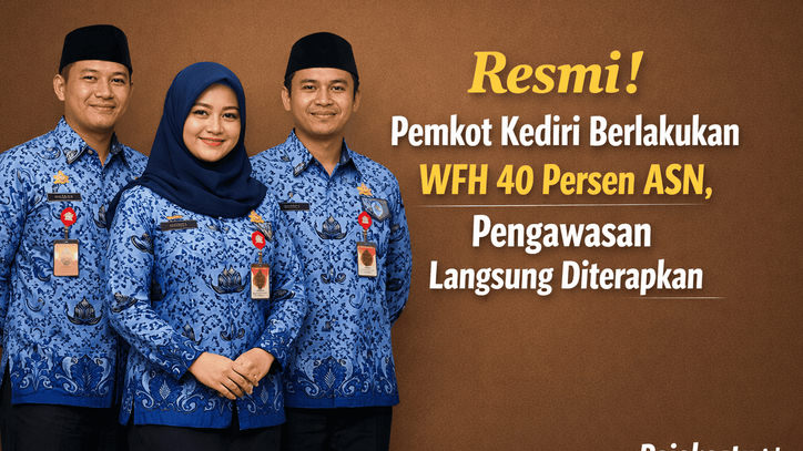 Resmi! Pemkot Kediri Berlakukan WFH 40 Persen ASN, Pengawasan Langsung Diterapkan