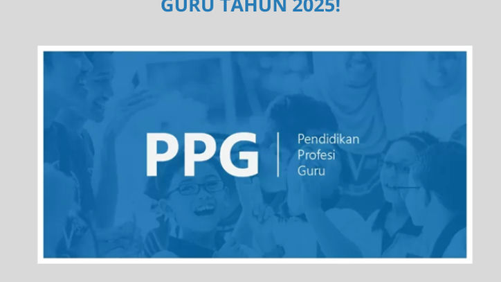 Cek Bidang Studi yang Dibuka pada Pelaksanaan PPG Calon Guru Tahun 2025, Tidak Ada Bahasa Inggris?