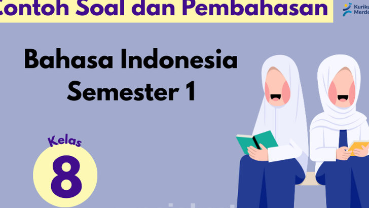 Contoh Soal dan Pembahasan Materi Artikel Ilmiah Populer Kelas 8 SMP Semester 1 Kurikulum Merdeka, untuk Latihan di Rumah!