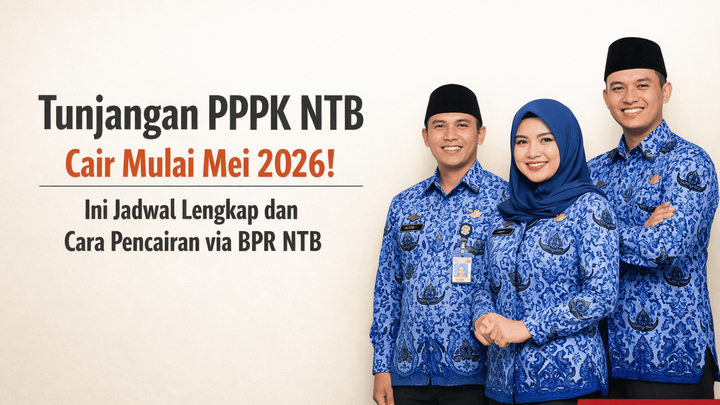 Tunjangan PPPK NTB Cair Mulai Mei 2026! Ini Jadwal Lengkap dan Cara Pencairan via BPR NTB