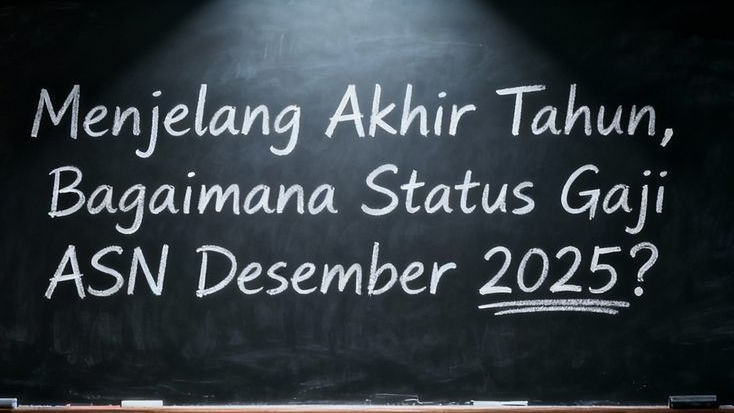 Menjelang Akhir Tahun, Bagaimana Status Gaji ASN Desember 2025? Ini Update Resmi Kemenpan RB