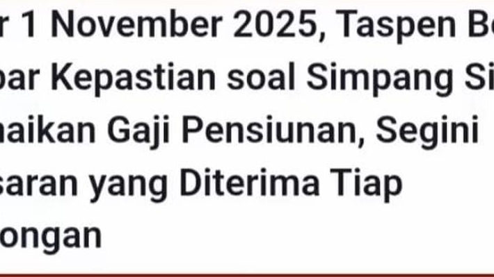 Kabar Terbaru Gaji Pensiunan PNS 2025, Cair Satu  November, tapi Belum Ada Kenaikan