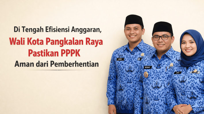 Di Tengah Efisiensi Anggaran, Wali Kota Pangkala Raya Pastikan PPPK Aman dari Pemberhentian