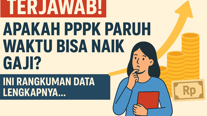 Terjawab! Apakah PPPK Paruh Waktu Bisa Naik Gaji? Ini Rangkuman Data Lengkapnya