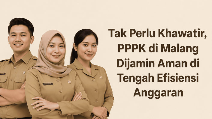 Tak Perlu Khawatir, PPPK di Malang Dijamin Aman di Tengah Efisiensi Anggaran
