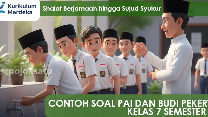 Contoh Soal PAI dan Budi Pekerti Kelas 7 Semester 1 Lengkap dengan Jawaban dan Pembahasan