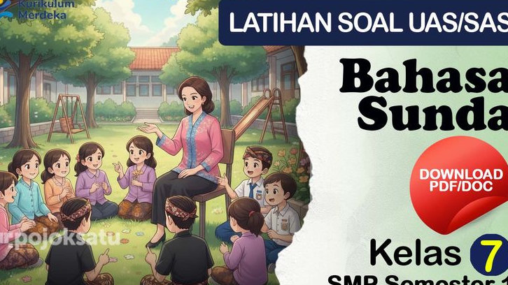 50 Contoh Soal SAS-UAS BAHASA SUNDA SMP Kelas 7 Semester 1, DOWNLOAD FILE PDF, Diawali Paguneman, Tatakrama Basa hingga Pupujian