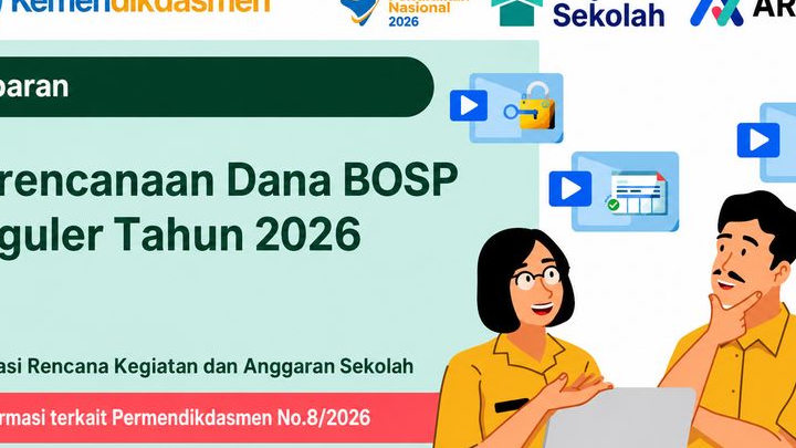Dana BOSP 2026 Kini Lebih Ketat, Honor, Buku hingga Sarpras Diatur Detail di ARKAS dan MARKAS, Begini Penjelasannya