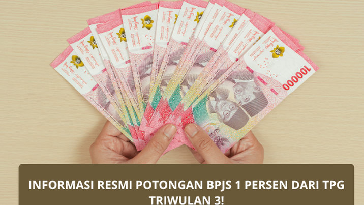 Mengapa Ada Potongan BPJS 1 Persen pada Pencairan TPG Triwulan 3 Tahun 2025? Begini Penjelasan Resmi Kemendikdasmen!