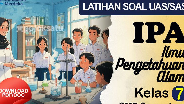 DOWNLOAD Contoh Soal Sumatif Akhir Semester File PDF-Word, Mapel IPA Kelas 7 SMP Semester 1, Materi Lengkap Metode Ilmiah hingga  Bumi dan Tata Surya