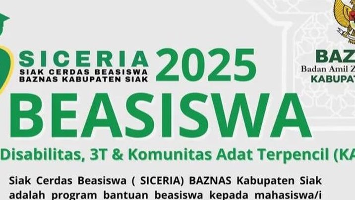 BAZNAS Kabupaten Siak Buka Beasiswa SICERIA 2025 untuk Mahasiswa Riset, Disabilitas, dan Daerah 3T