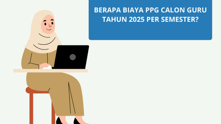 PPG Calon Guru Tahun 2025 Gratis atau Bayar? Info Resmi dari Kemendikdasmen Begini!
