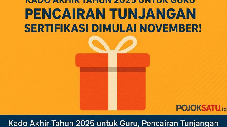 Kado Akhir Tahun 2025 untuk Guru! Cek Jadwal Pencairan TPG Triwulan IV dan Tambahan 100 persen Gaji di Sini!