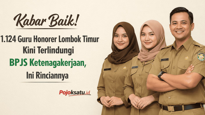 Kabar Baik! 1.124 Guru Honorer Lombok Timur Kini Terlindungi BPJS Ketenagakerjaan, Ini Rinciannya