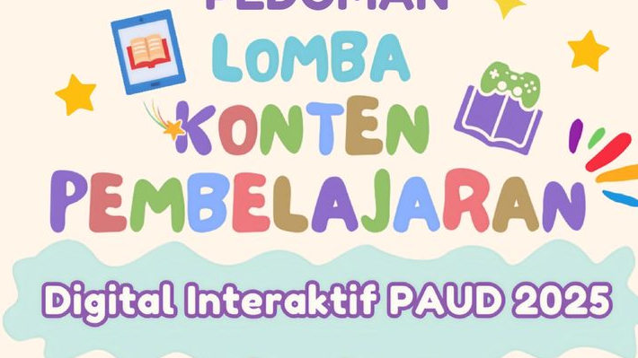 Lomba Konten Pembelajaran Digital Interaktif PAUD 2025 Resmi Dibuka: Syarat, Tata Cara Pendaftaran, dan Jadwal Lengkap