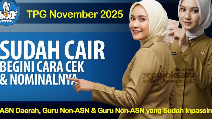 PENCAIRAN Tunjangan Profesi Guru Dijadwalkan Cair November 2025, Ini Cara Cek dan Besaran Nominalnya
