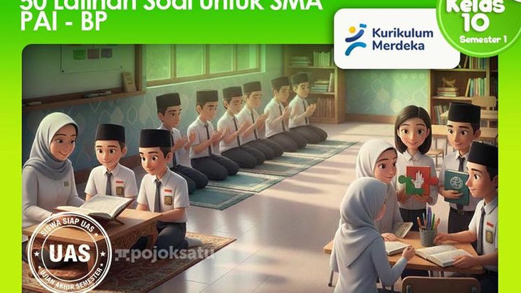 50 Soal UAS PAI-BP Kelas 10 Semester 1 Lengkap Jawaban dan Pembahasannya, Insya Allah Bikin Kamu Mudah