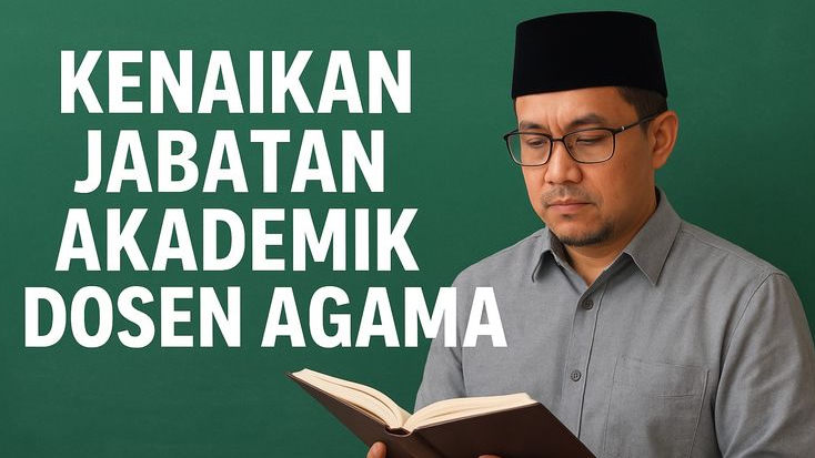 Kemenag Buka Periode III Kenaikan Jabatan Akademik Dosen Agama, Mulai 15 Desember 2025, Cek Jadwal dan Ketentuan Lengkapnya