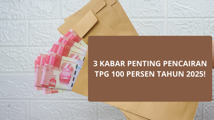 UPDATE Terbaru! Fakta Penting Terkait Status Pencairan TPG 100 Persen dalam THR Tahun 2025!